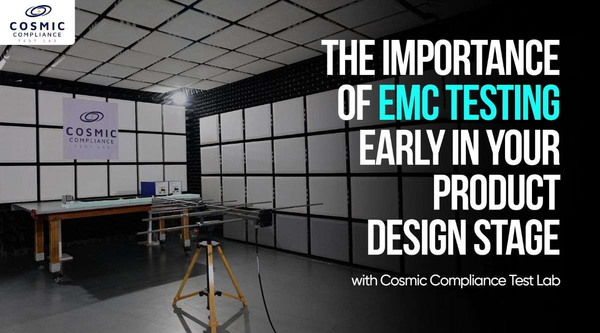 The Importance of EMC Testing Early in Your Product Design